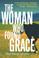 Cover of: The woman who found Grace