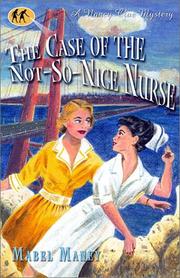 Cover of: The Case of the Not-So-Nice Nurse (Nancy Clue Mysteries)