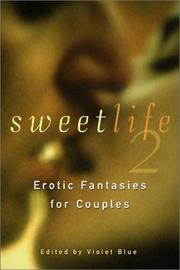 Cover of: Sweet Life 2: Erotic Fantasies for Couples