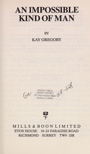 Cover of: An Impossible Kind of Man by Kay Gregory