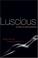 Cover of: Luscious