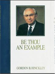 Cover of: Be Thou an Example by Gordon B. Hinckley