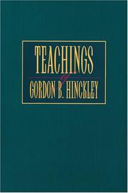 Cover of: Teachings of Gordon B. Hinckley. by Gordon Bitner Hinckley