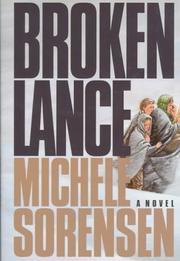 Cover of: Broken lance by Michele R. Sorensen