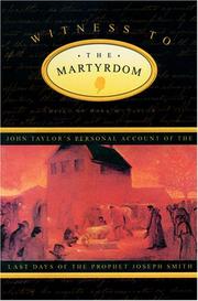 Cover of: Witness to the Martyrdom: John Taylor's Personal Account of the Last Days of the Prophet Joseph Smith