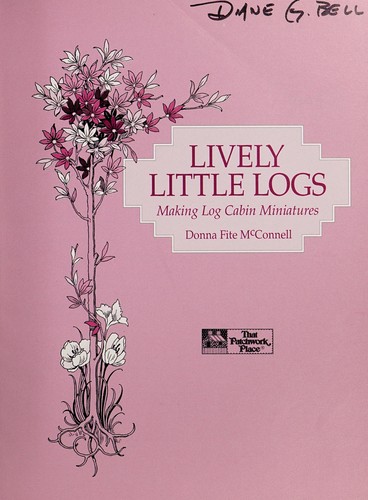 Lively Little Logs: Making Log Cabin Miniatures book cover