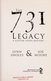 Cover of: The 731 legacy | Lynn Sholes