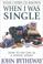 Cover of: What I Wish I'd Known When I Was Single