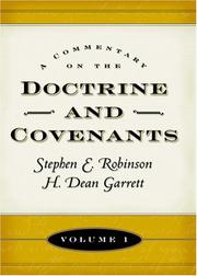 Cover of: A Commentary on the Doctrine and Covenants, Volume 1 by Stephen E. Robinson, H. Dean Garrett