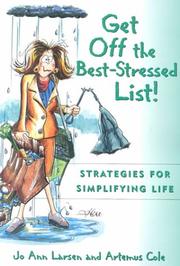 Cover of: Get Off the Best Stressed List:: Strategies for Simplifying Life