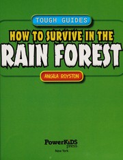Cover of: How to survive in the rain forest