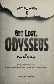 Cover of: Get lost, Odysseus by Kate McMullan