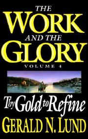 Cover of: Work and the Glory Vol. 4: Thy Gold to Refine (Work and the Glory, Vol 4)