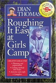 Cover of: Roughing it easy at girls camp by Dian Thomas