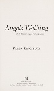 Cover of: Angels walking | Karen Kingsbury
