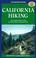 Cover of: California Hiking: The Complete Guide to 1,000 of the Best Hikes in the Golden State (Foghorn Outdoors: California Hiking)