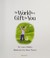 Cover of: You are a gift to the world