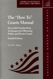 Cover of: The "How To" Grants Manual by David G. Bauer