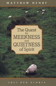 Cover of: The Quest for Meekness and Quietness of Spirit (Puritan Writings)