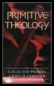 Cover of: Primitive theology: the collected primers