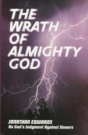 Cover of: The wrath of almighty God by Jonathan Edwards