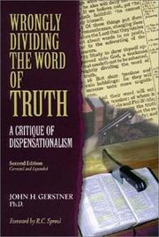 Wrongly dividing the word of truth by John H. Gerstner