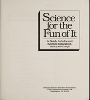 Cover of: Science for the fun of it: a guide to informal science education