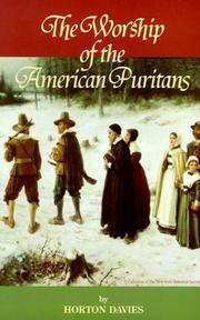 Cover of: The Worship of the American Puritans by Horton Davies