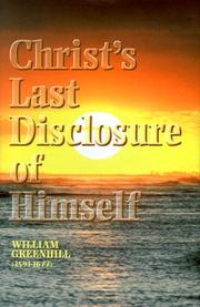 Cover of: Sermons on Christ's last disclosure of himself: from Revelation 22:16-17
