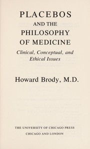 Cover of: Placebos and the philosophy of medicine | Brody, Howard.
