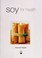 Cover of: Soy for Health Cookbook