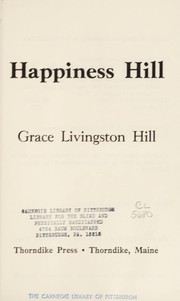 Cover of: Happiness Hill | Grace Livingston Hill Lutz