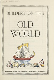 Cover of: Builders of the old world.