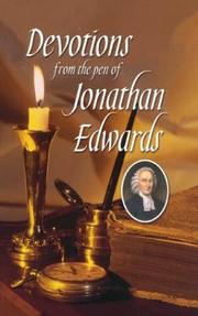 Cover of: Devotions from the Pen of Jonathan Edwards