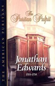 Cover of: Jonathan Edwards: Containing 16 Sermons Unpublished In Edwards' Lifetime (The Puritan Pulpit, the American Puritans)