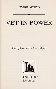 Cover of: Vet in power | Carol Wood