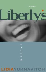 Cover of: Liberty's excess by Lidia Yuknavitch