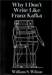 Cover of: Why I Don't Write Like Franz Kafka