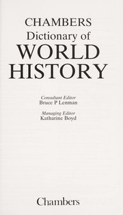 Cover of: Chambers dictionary of world history by consultant editor, Bruce P. Lenman ; managing editor, Katharine Boyd.