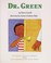Cover of: Dr. Green