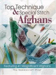 Cover of: Top technique & special stitch afghans.