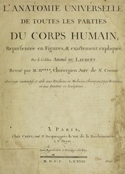 Cover of: L'anatomie universelle de toutes les parties du corps humain, représentée en figures, et exactement expliquée by André Du Laurens