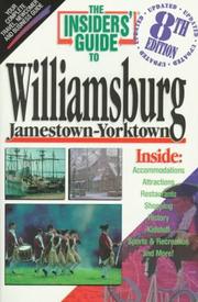 The insiders' guide to Williamsburg, Jamestown-Yorktown by Cheryl J. Cease, Susan Bruno