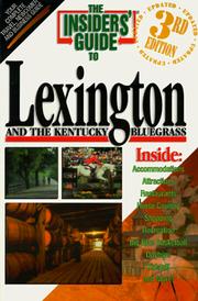 Insiders' Guide to Lexington and the Kentucky Bluegrass by Jeff Walter, Susan Miller