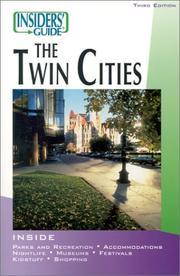 Cover of: Insiders' Guide to the Twin Cities, 3rd (Insiders' Guide Series) by Holly Day, Sherman Wick