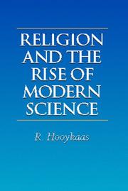Cover of: Religion and the Rise of Modern Science by Reijer Hooykaas, R. Hooykaas