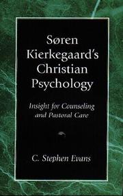 Cover of: Soren Kierkegaard's Christian Psychology: Insight for Counseling and Pastoral Care