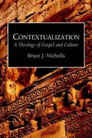 Cover of: Contextualization: A Theology of Gospel and Culture