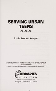 Cover of: Serving urban teens by Paula Brehm-Heeger