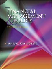Cover of: Financial Management and Policy (12th Edition) by James C. Van Horne